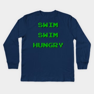 Swim Swim Hungry Kids Long Sleeve T-Shirt